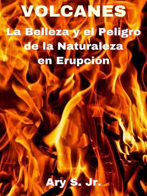 cover image of VOLCANES La Belleza y el Peligro de la Naturaleza en Erupción